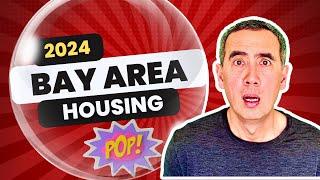 What They Don't Tell You  - Bay Area Housing Bubble About To Burst - Predictions 2024