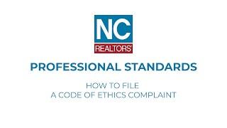 NC REALTORS® Pro Standards: How to File a Code of Ethics Complaint