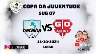 COPA DA JUVENTUDE 2024 SUB 7  BATALHA X AUDAX