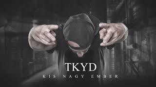 Tkyd - Van bennem egy világ