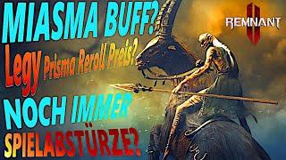 AFTER PATCH! MIASMA BUFF? REROLL PREIS LEAK? - Remnant 2