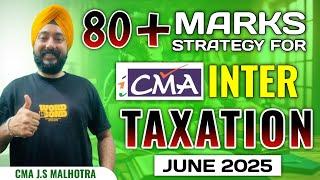 80+ Marks Strategy  for CMA Inter June 2025  | CMA J.S. Malhotra