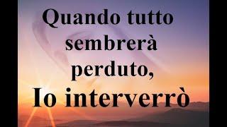 Quando tutto sembrerà perduto Io interverrò (catechesi di Diego Manetti)