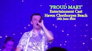 'Proud Mary' - Haven Entertainment Cast, Cleethorpes Beach