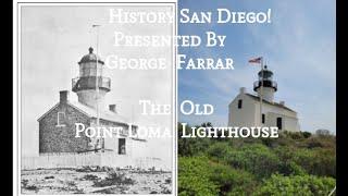 San Diego History-San Diego's 1st Lighthouse- Exploring The Old Point Loma Lighthouse