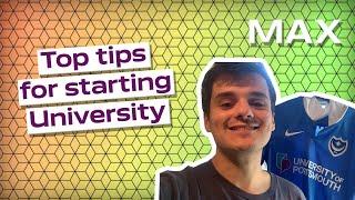 Top tips for starting University | Max