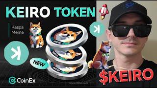 $KEIRO - KEIRO TOKEN CRYPTO COIN HOW TO BUY KAS NEIRO MEMECOIN KASPA COINEX GLOBAL KSPR BOT TELEGRAM