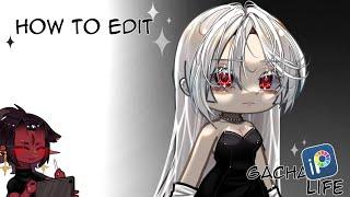 How to edit Gacha! - Como editar! Tutorial | gacha life - my style |