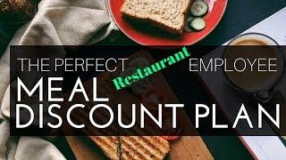 The Perfect Restaurant Employee Meal Discount Plan