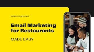 Email Marketing for Restaurants MADE EASY - by Digibites