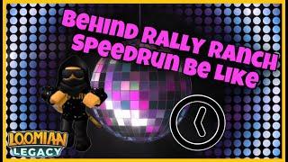 Behind Rally Ranch Speedrun Be Like | Loomian Legacy