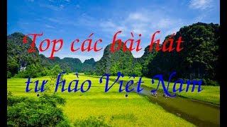 Top các bài hát tự hào Việt Nam