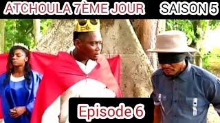 ATCHOULA 7ÈME JOUR SAISON 5 ÉPISODE 6 PIKAM REINE MATHA-PIKAN-ATCHOULA