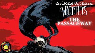 BONE ORCHARD MYTHOS: THE PASSAGEWAY | Lemire & Sorrentino Begin Their Shared Horror Universe