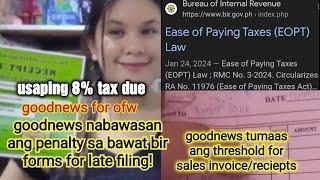 Good News Para Sa Mga Small Business Ang EOPT RA No.11976 | ano Ang Maganda 8% or 3% Tax Due?