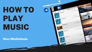 How to Play Music | Nero MediaHome Tutorial