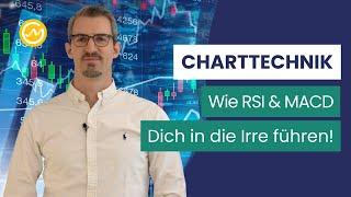 Charttechnik: Wie Du INDIKATOREN wie RSI oder MACD mit Deiner Börsen-Strategie koppeln solltest