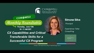 CX Capabilities & Critical Transferable Skills - Simone Silva [CXM Roundtable] Jun2024