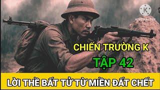 (42) Con Đường Máu / Chiến Trường K ( Hà Văn Mao )