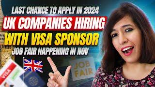 Still UK Companies HIRING with visa Sponsorship | Career Job Fair happening for Students in NOV 2024