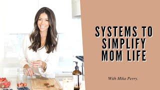 Systems to Simplify Mom Life