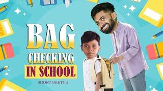 BAG CHECKING @ SCHOOL |short sketch|