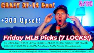 (HUGE UPSET!?) MLB Picks & Predictions - Friday, May 30th | EVERY GAME!