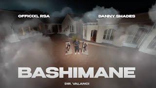 Officixl RSA & Danny Shades - Bashimane (OFFICIAL MUSIC VIDEO)