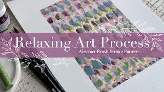 Relaxing Art Process: Abstract Brush Stroke Pattern