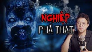 NGHIỆP BÁO PHÁ THAI - Truyện ma đêm muộn về nhân quả báo ứng đáng sợ nhất