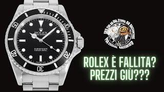 Rolex è fallita! Prezzi giù ! ora è il momento di acquistare e fare affari!