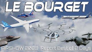 Le Bourget - Paris Airshow 2023.Le Salon International de l'Aéronautique et de l'Espace .4Kᵁᴴᴰ