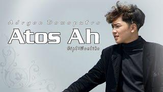 ADRYAN DAMAPUTRA - ATOS AH ( OFFICIAL MUSIC VIDEO )