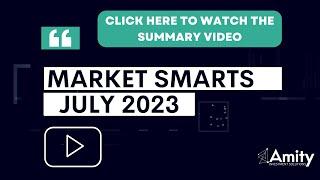 July 2023 Market Smarts - Amity Investment Solutions