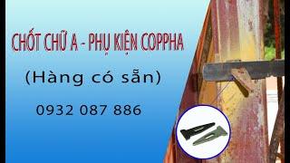 Chốt chữ A - Phụ kiện cốp pha - Chốt A thanh giằng - 0932 087 886 | Phụ Kiện Và Cốp Pha Việt