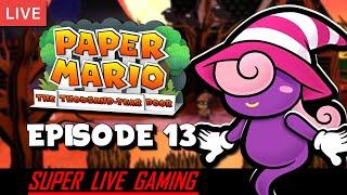 Paper Mario: The Thousand-Year Door - Episode 13 | Super Live Gaming