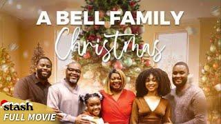 A Bell Family Christmas | Full Christmas Movie 2024 | Family Comedy | Black Cinema