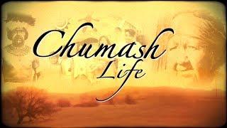 Chumash Life - Summer 2017