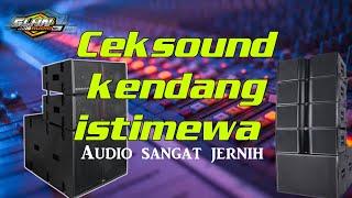 Ceksound kendang jernih polll sangat cocok untuk test sound