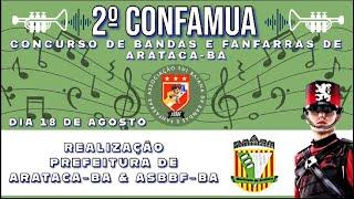 2° CONFAMUA - ARATACA-BA | 4° ETAPA CLASSIFICATÓRIA DA COPA SUL BAIANA DE BANDAS E FANFARRAS 2024.