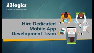 Hire Dedicated Mobile App Development Team For Your Enterprise Business From A3logics