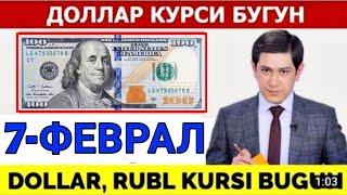 ДОЛЛАР КУРСИ БУГУН 7-ФЕВРАЛ