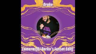 Drake - Cameras (DJ Darko‘s Sunset Edit) Free Download