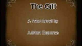 The Gift by Adrian Esparza