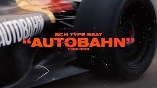 FREE SCH TYPE BEAT 2022 - "AUTOBAHN" I Instru Rap 2022