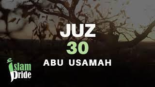 Juz 30 Abu Usamah Surah An-Naba - Surah An-Nas