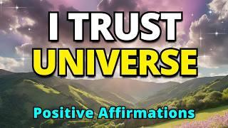 I Trust The Universe | Positive Gratitude Morning Affirmations For Abundance and Positive Thinking