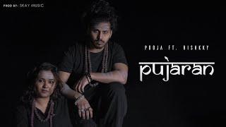 PUJARAN | Pooja feat. Rishkky (Official Music Video)