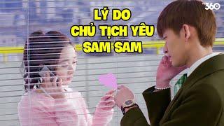 Thì ra CHỦ TỊCH ĐÃ "LÉN YÊU" từ NGÀY ĐẦU làm Sam Sam XÚC ĐỘNG khi nhận ra | Phim Ngôn Tình 2024