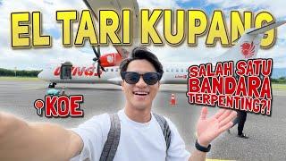 NTT Takkan seMAJU Sekarang Tanpa Bandara ini ⁉️ El Tari Kupang: Bandara Transit UTAMA di NTT